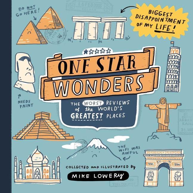 Cover: 9781524874988 | One Star Wonders | The Worst Reviews of the World's Greatest Places