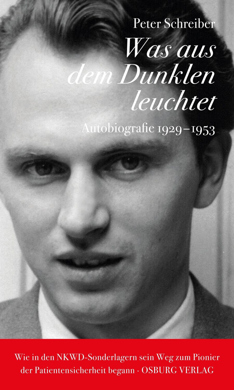 Cover: 9783955102807 | Was aus dem Dunklen leuchtet | Autobiografie 1929-1953. Erster Teil