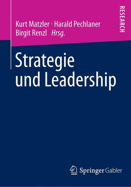 Cover: 9783658040567 | Strategie und Leadership | Festschrift für Hans H. Hinterhuber | Buch