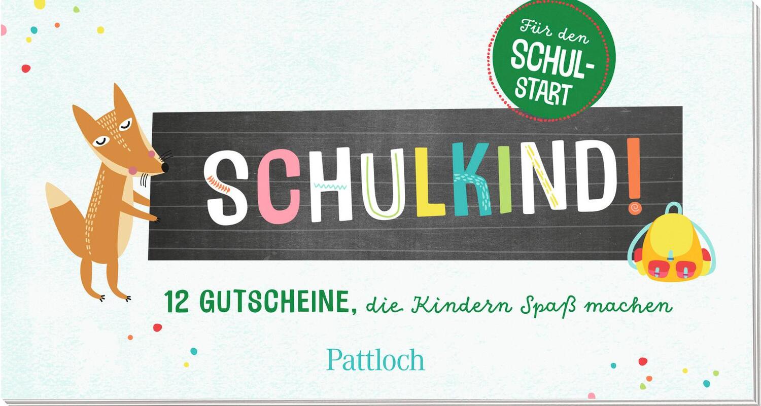 Cover: 9783629001214 | Schulkind! 12 Gutscheine, die Kindern Spaß machen | Pattloch Verlag