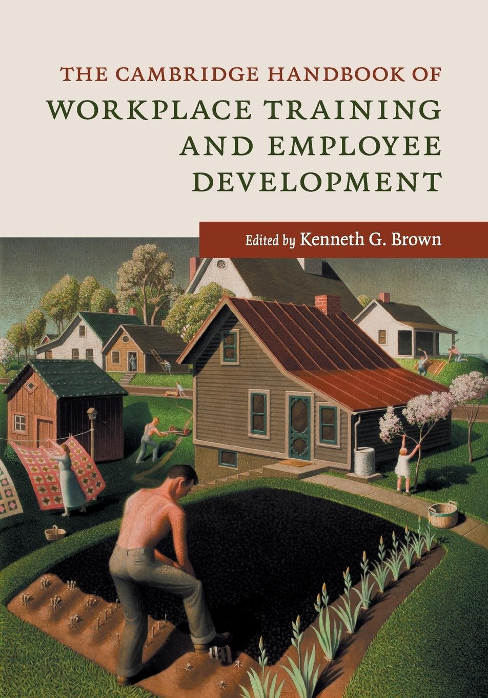 Cover: 9781107450493 | The Cambridge Handbook of Workplace Training and Employee Development