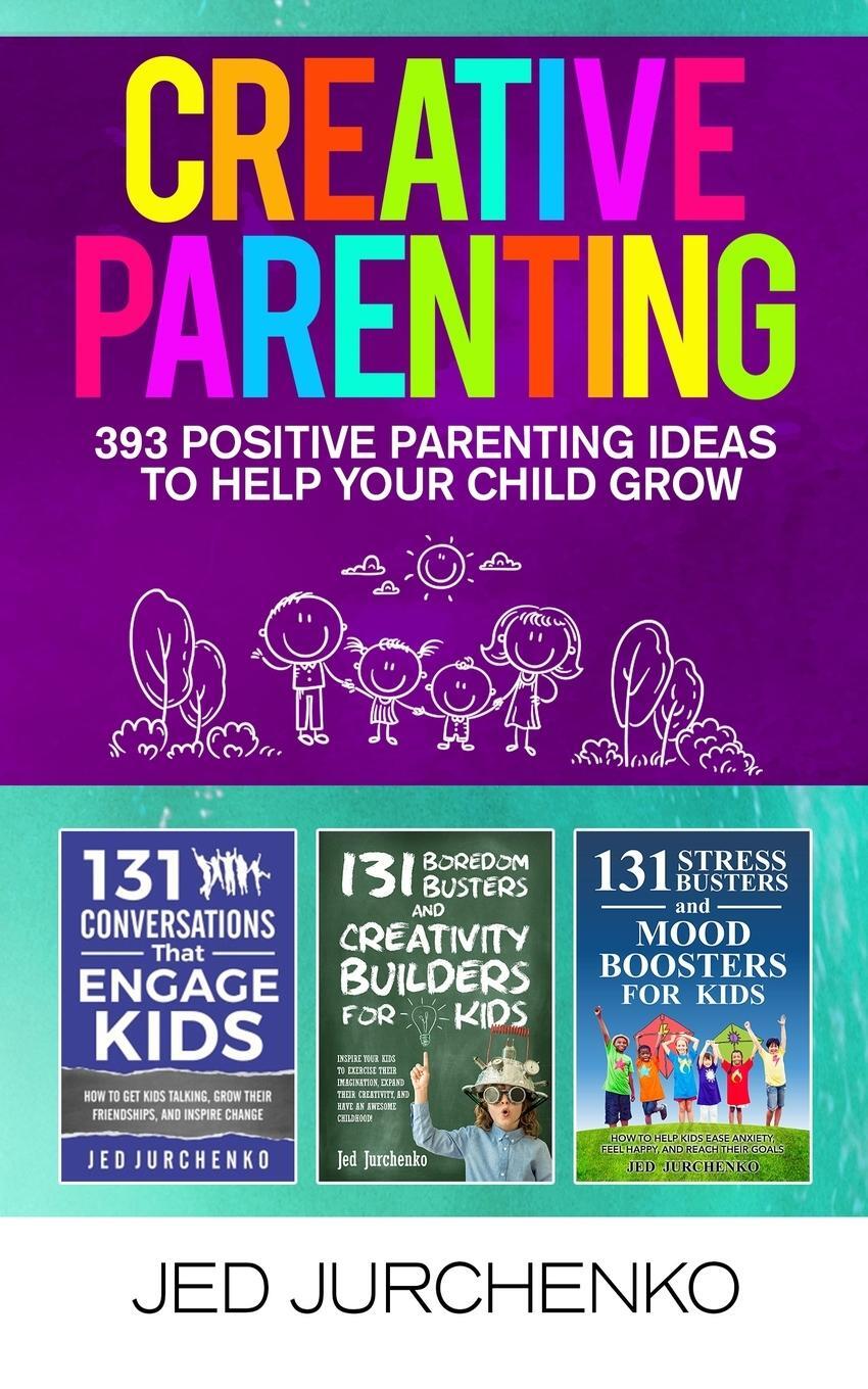 Cover: 9781734109924 | Creative Parenting | Jed Jurchenko | Taschenbuch | Paperback | 2019