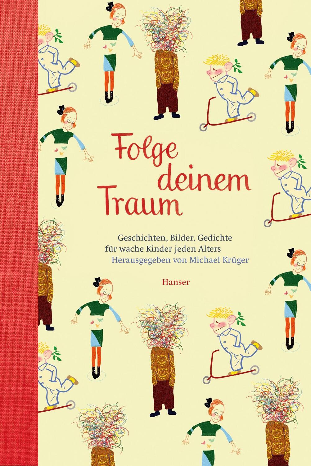 Cover: 9783446243187 | Folge deinem Traum | Michael Krüger | Buch | Deutsch | 2013