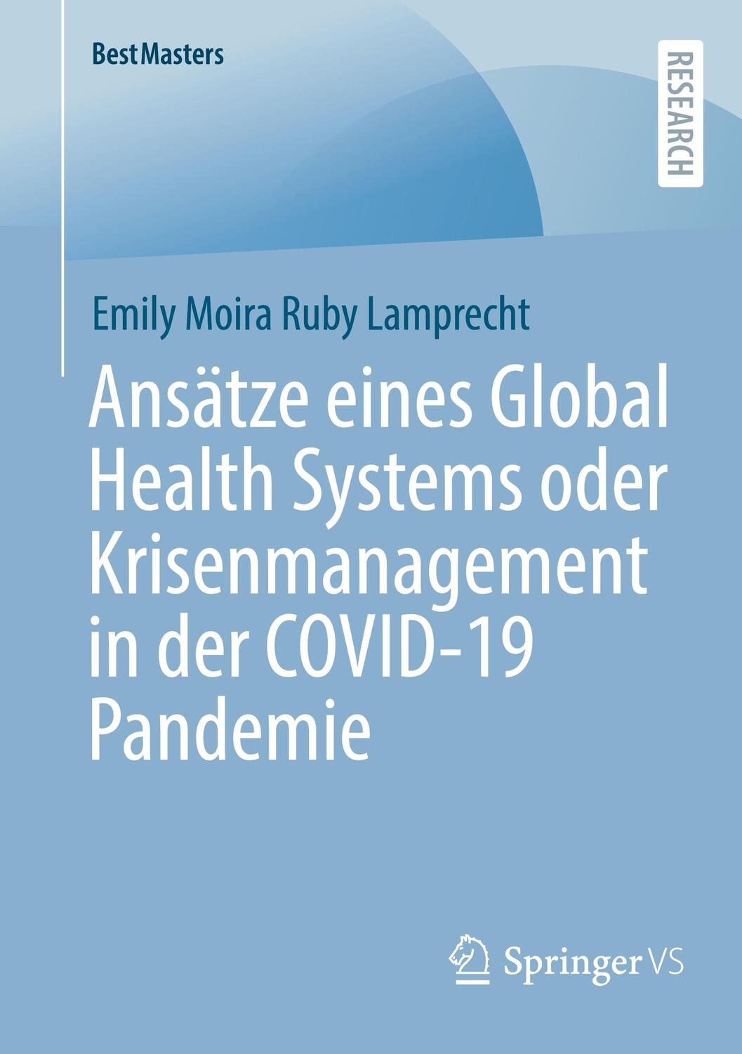 Cover: 9783658402587 | Ansätze eines Global Health Systems oder Krisenmanagement in der...