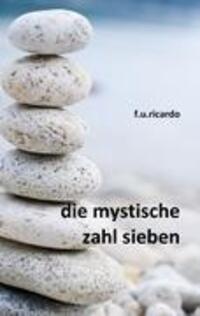 Cover: 9783839187746 | Die mystische Zahl Sieben | F.U. Ricardo | Taschenbuch | Paperback