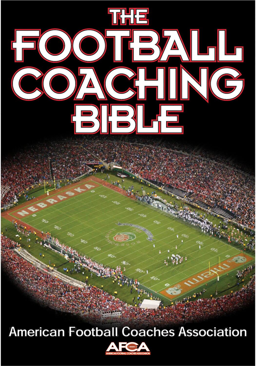 Cover: 9780736044110 | The Football Coaching Bible | American Football Coaches Association