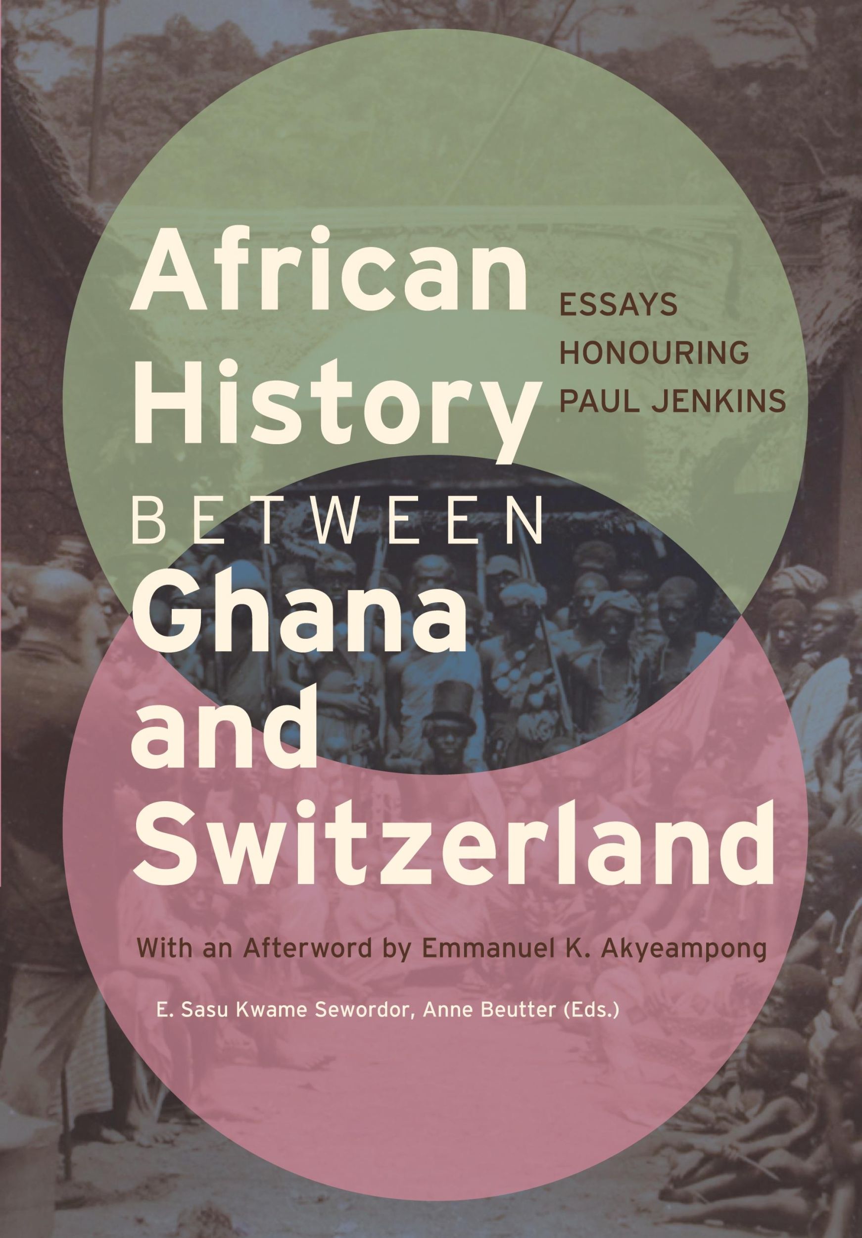 Cover: 9783906927640 | African History between Ghana and Switzerland | E. Sasu Kwame Sewordor