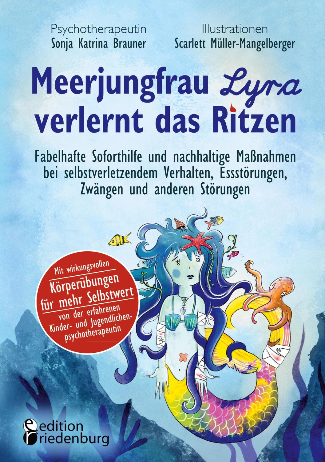 Cover: 9783990821206 | Meerjungfrau Lyra verlernt das Ritzen - Fabelhafte Soforthilfe und...