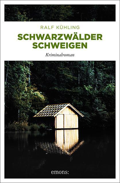 Cover: 9783740809973 | Schwarzwälder Schweigen | Kriminalroman | Ralf Kühling | Taschenbuch