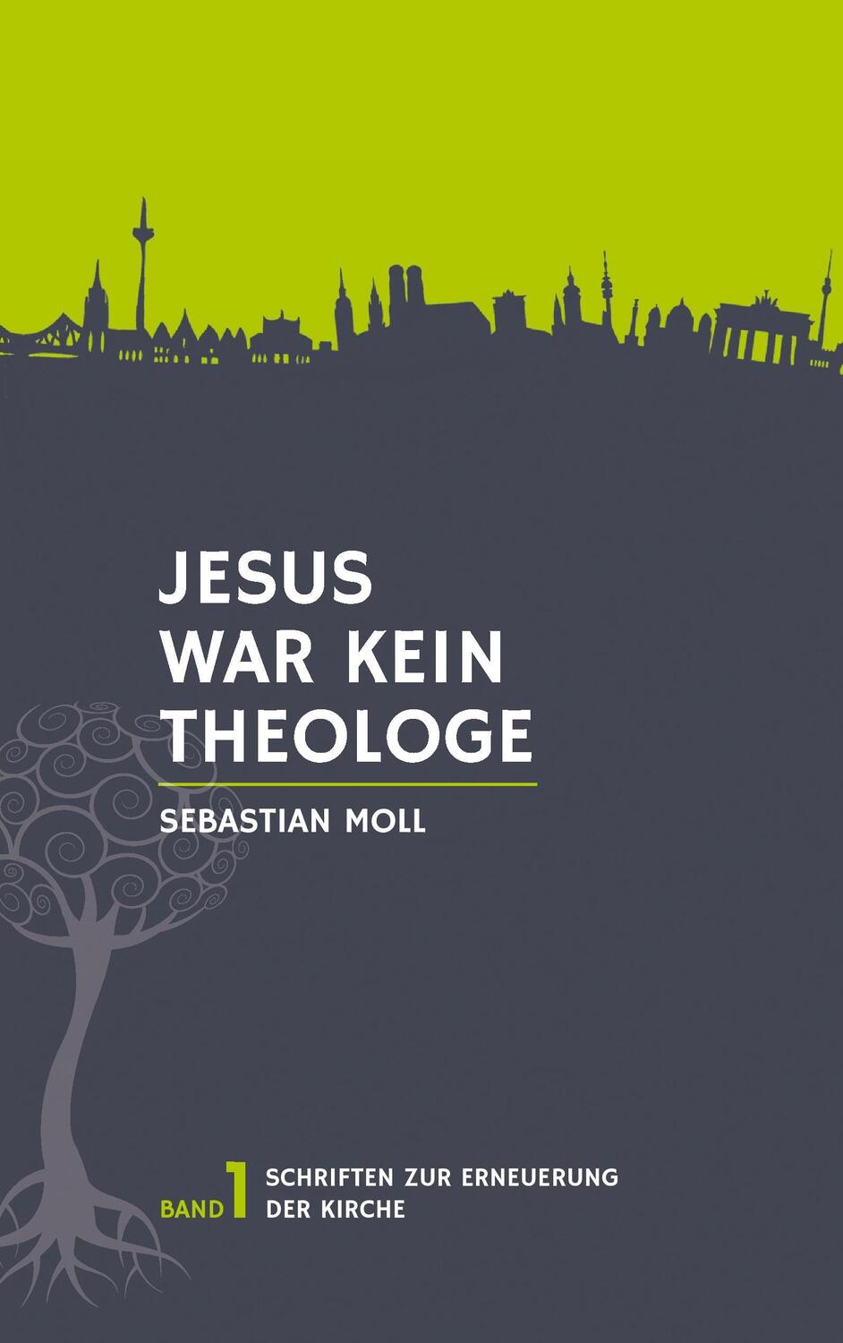 Cover: 9783744814034 | Jesus war kein Theologe | Sebastian Moll | Taschenbuch