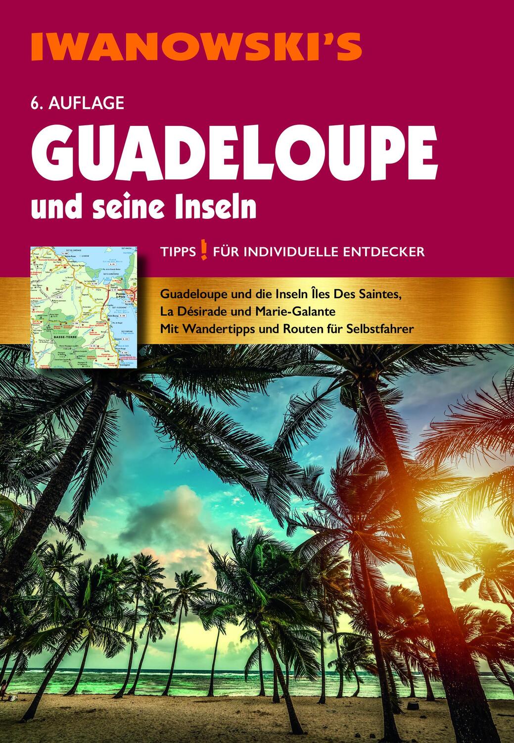 Cover: 9783861972662 | Guadeloupe und seine Inseln - Reiseführer von Iwanowski | Taschenbuch