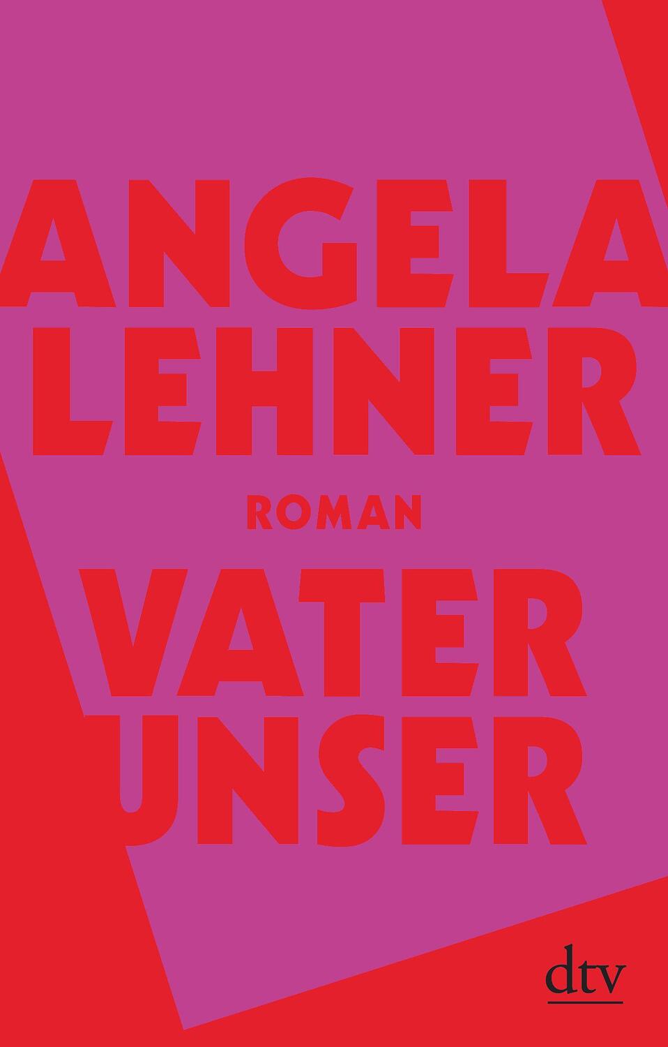 Cover: 9783423147927 | Vater unser | Roman | Angela Lehner | Taschenbuch | Deutsch | 2021