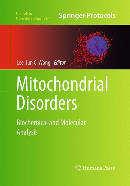 Cover: 9781493959501 | Mitochondrial Disorders | Biochemical and Molecular Analysis | Wong