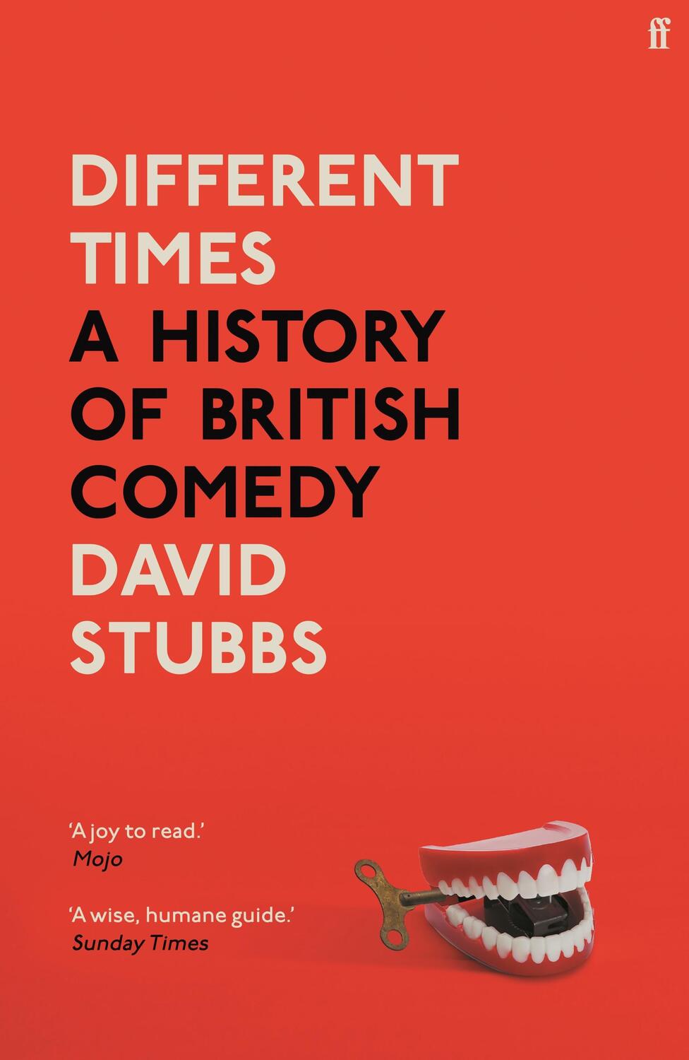 Cover: 9780571353460 | Different Times | A History of British Comedy | David Stubbs | Buch