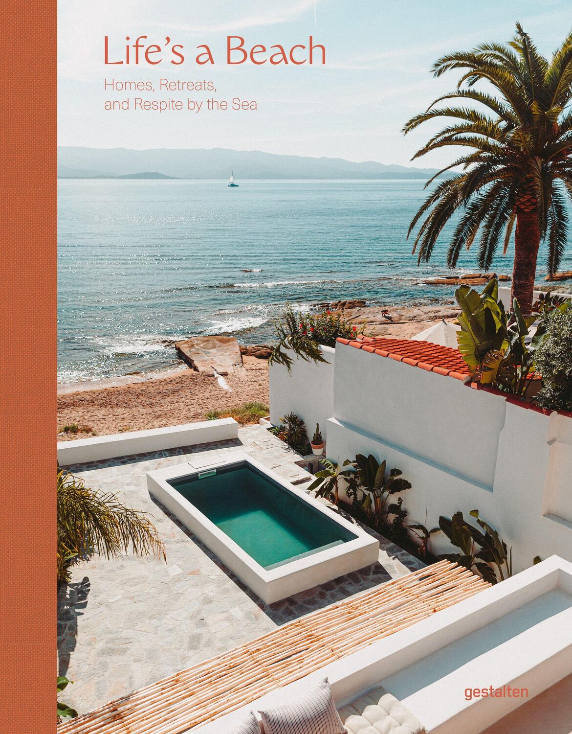 Cover: 9783967040098 | Life's a Beach | Homes, Retreats, and Respite by the Sea | Buch | 2021