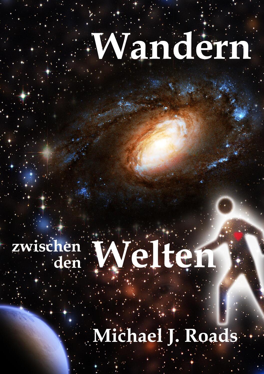 Cover: 9783957810427 | Wandern zwischen den Welten | Michael J. Roads | Taschenbuch | Deutsch