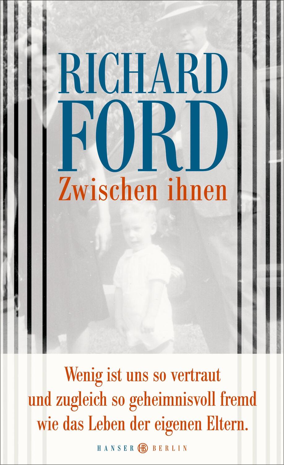 Cover: 9783446256804 | Zwischen ihnen | Richard Ford | Buch | Deutsch | 2017 | Hanser Berlin