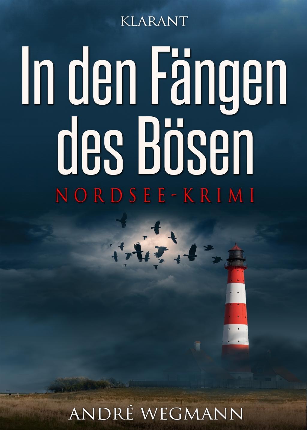 Cover: 9783955735340 | In den Fängen des Bösen | Andre Wegmann | Taschenbuch | 186 S. | 2017