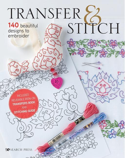 Cover: 9781782218920 | Transfer & Stitch: 140 Beautiful Designs to Embroider | Various | Buch