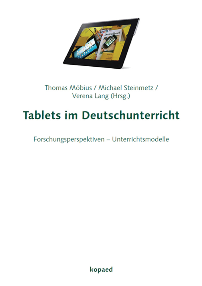Cover: 9783867363082 | Tablets im Deutschunterricht | Thomas Möbius (u. a.) | Taschenbuch