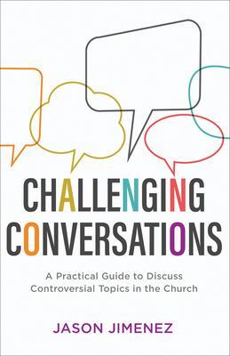 Cover: 9781540900357 | Challenging Conversations | Jason Jimenez | Taschenbuch | Englisch