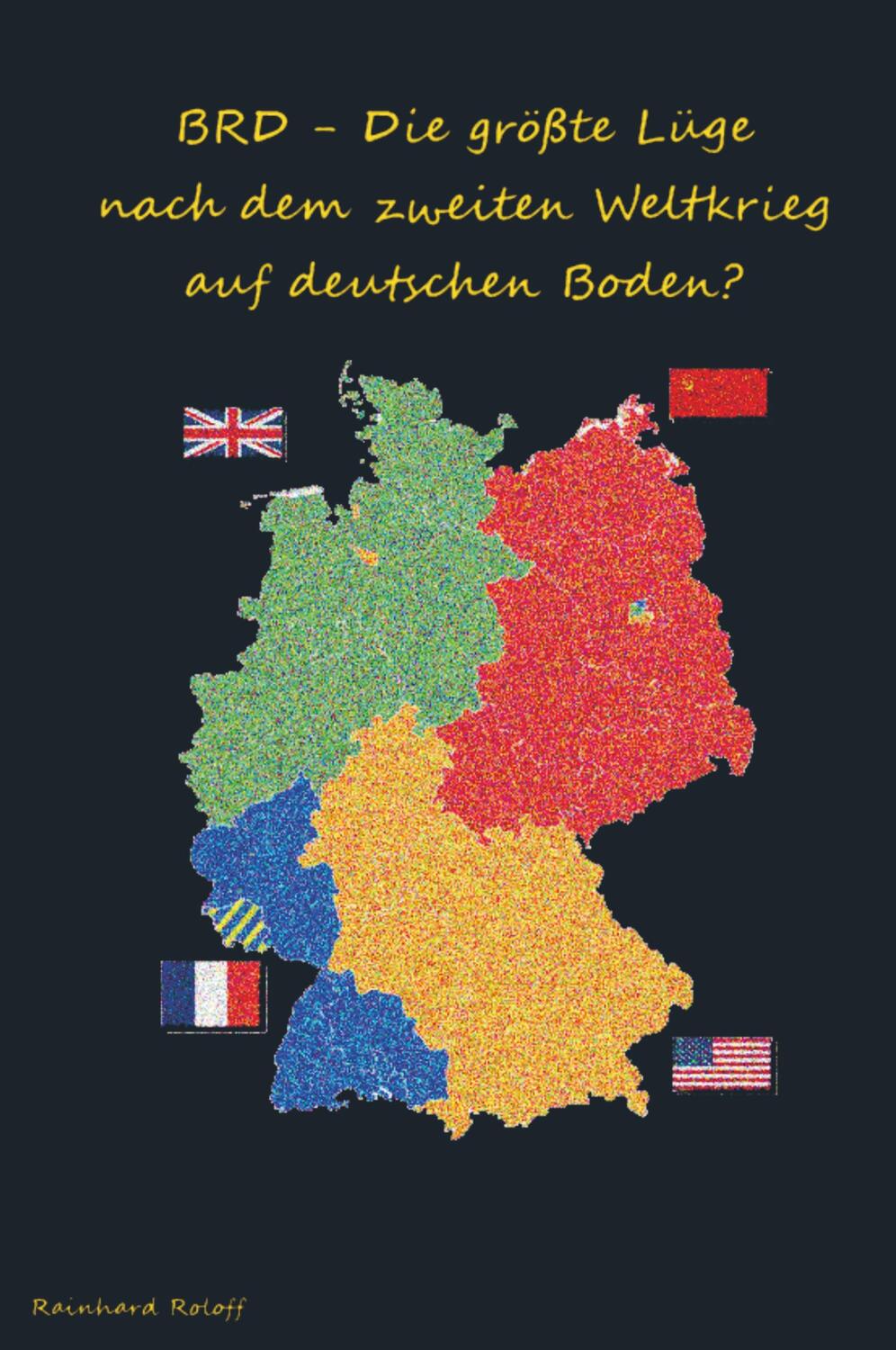 Cover: 9789463861854 | BRD - Die größte Lüge nach dem zweiten Weltkrieg auf deutschen Boden?