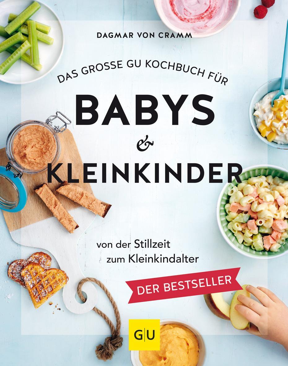 Cover: 9783833862618 | Das große GU Kochbuch für Babys &amp; Kleinkinder | Dagmar von Cramm