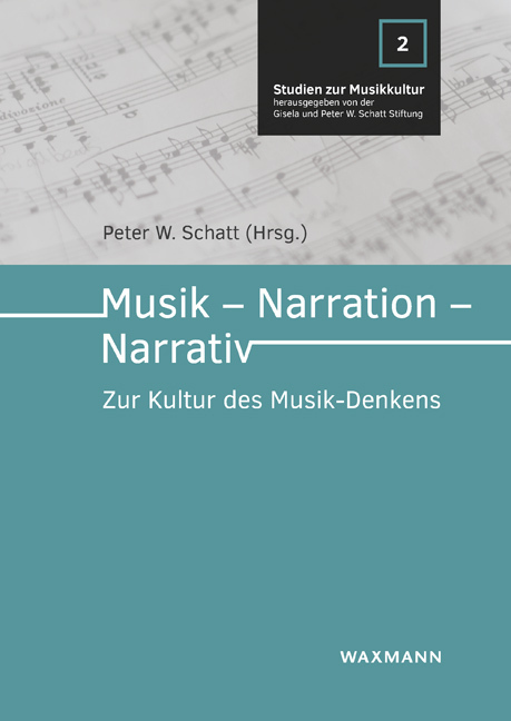 Cover: 9783830943938 | Musik - Narration - Narrativ | Zur Kultur des Musik-Denkens | Schatt