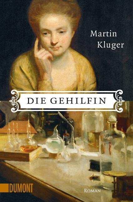 Cover: 9783832162757 | Die Gehilfin | Roman | Martin Kluger | Taschenbuch | 318 S. | Deutsch