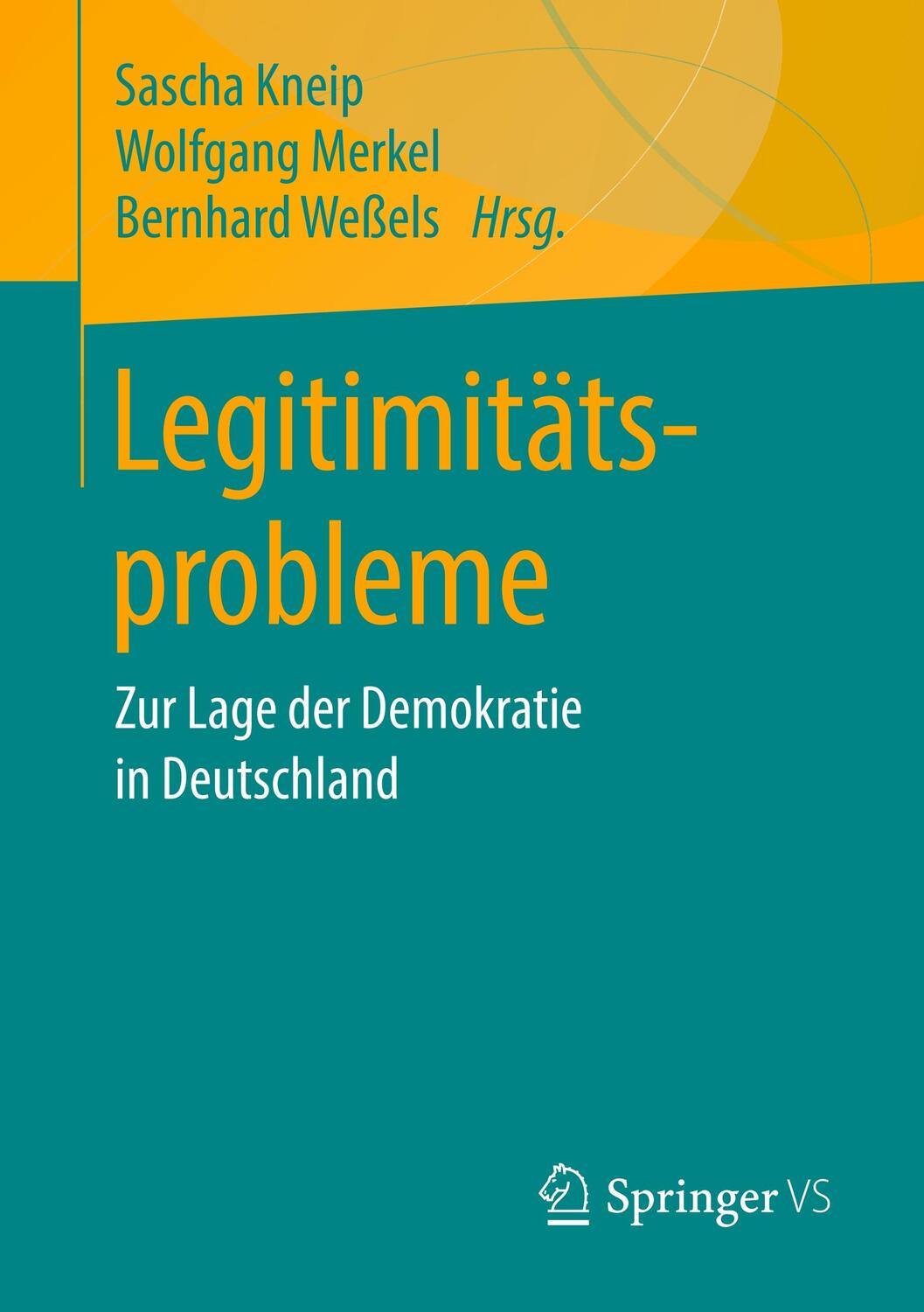 Cover: 9783658295578 | Legitimitätsprobleme | Zur Lage der Demokratie in Deutschland | Buch