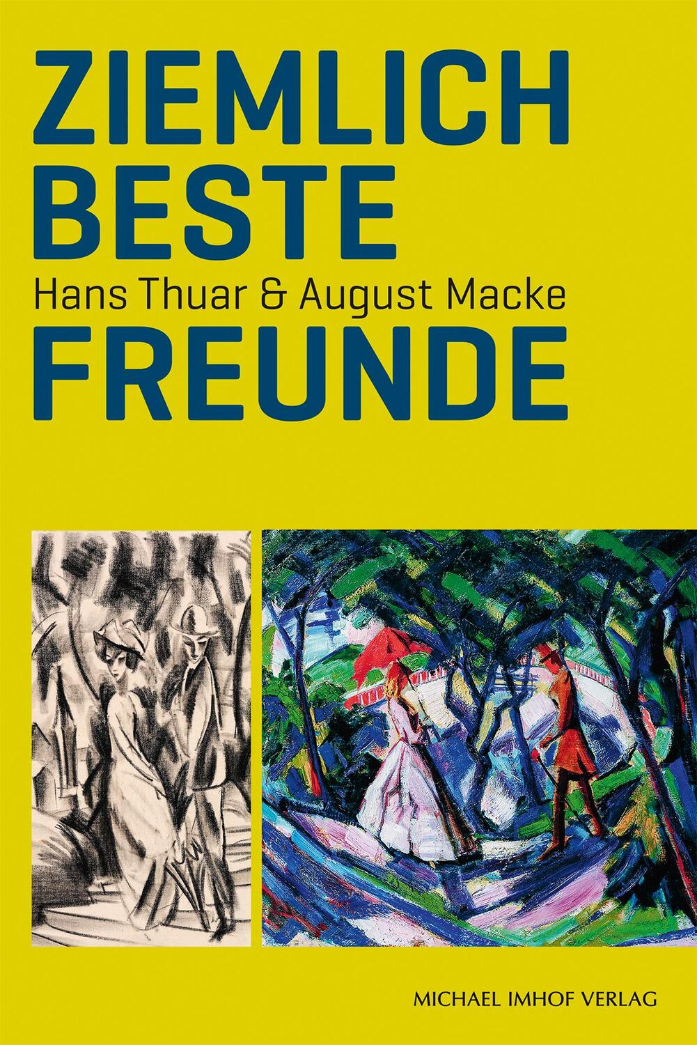 Cover: 9783731913528 | Ziemlich beste Freunde | Hans Thuar & August Macke | Buch | Deutsch