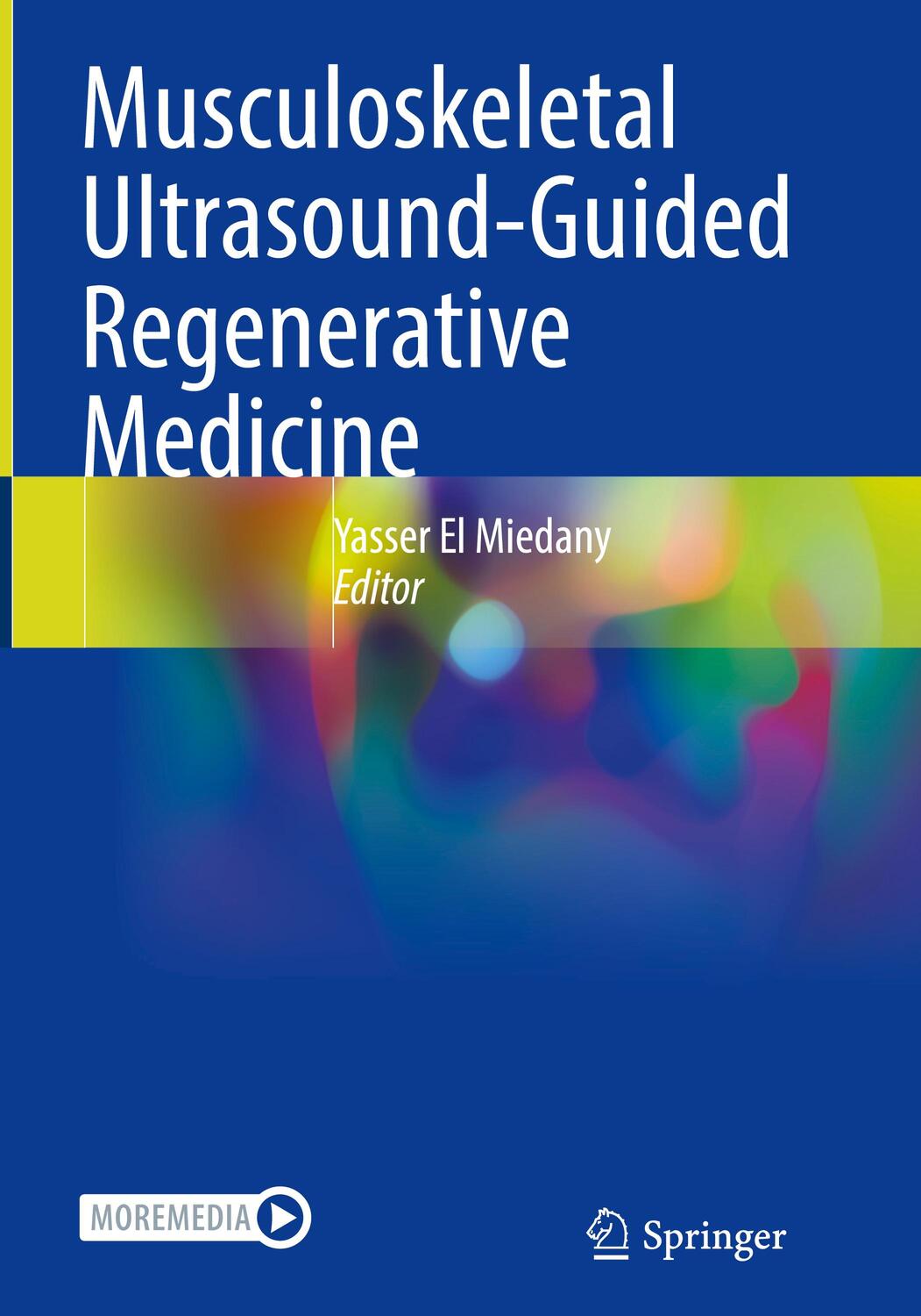Cover: 9783030982553 | Musculoskeletal Ultrasound-Guided Regenerative Medicine | Miedany