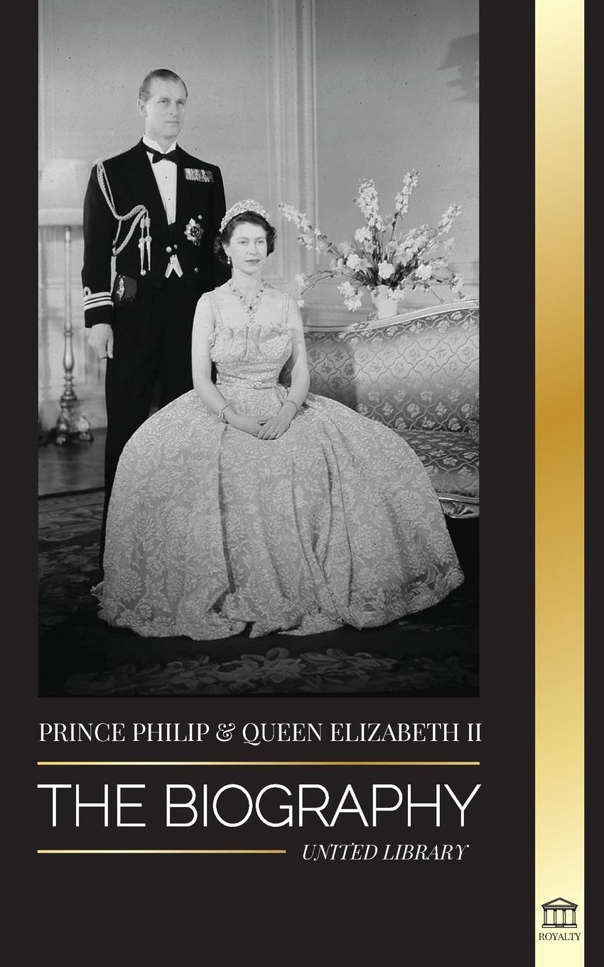 Cover: 9789083134567 | Prince Philip &amp; Queen Elizabeth II | United Library | Taschenbuch