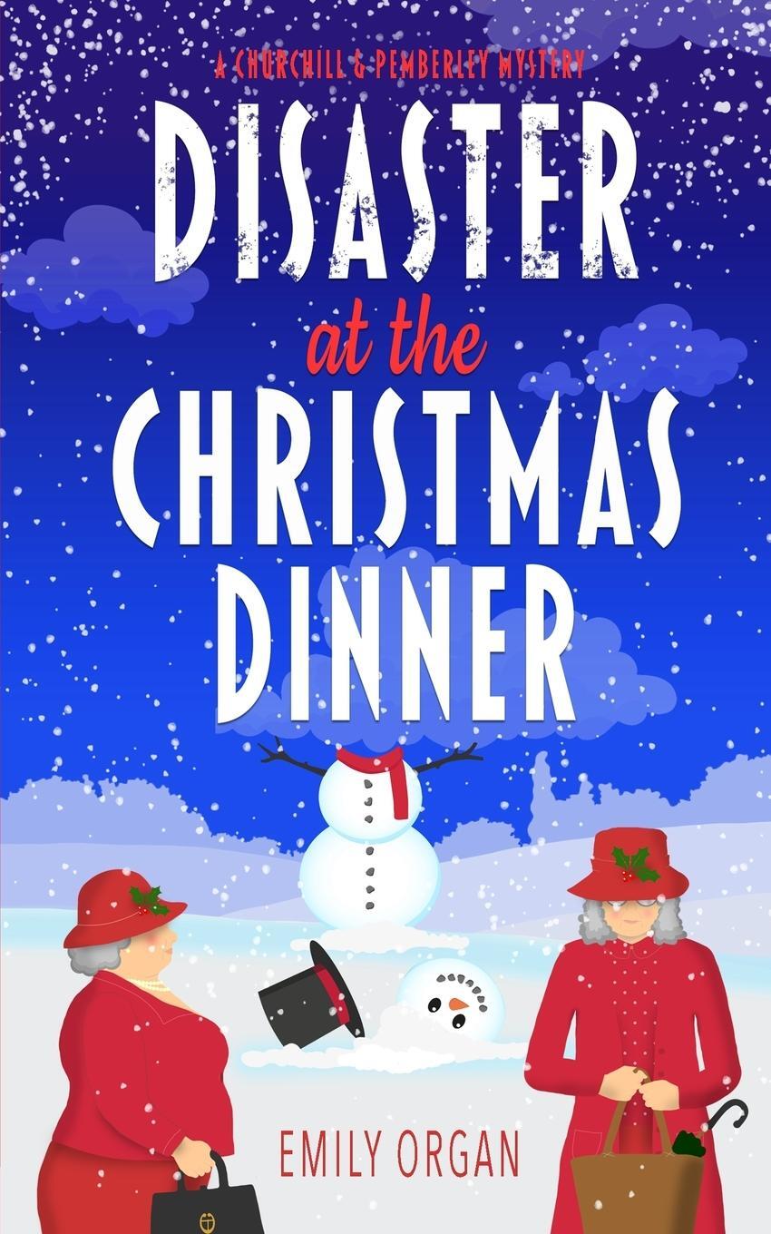 Cover: 9781739676629 | Disaster at the Christmas Dinner | Emily Organ | Taschenbuch | 2022
