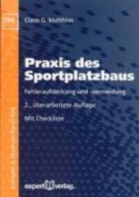 Cover: 9783816927754 | Praxis des Sportplatzbaus | Claus G Matthias | Taschenbuch | 112 S.