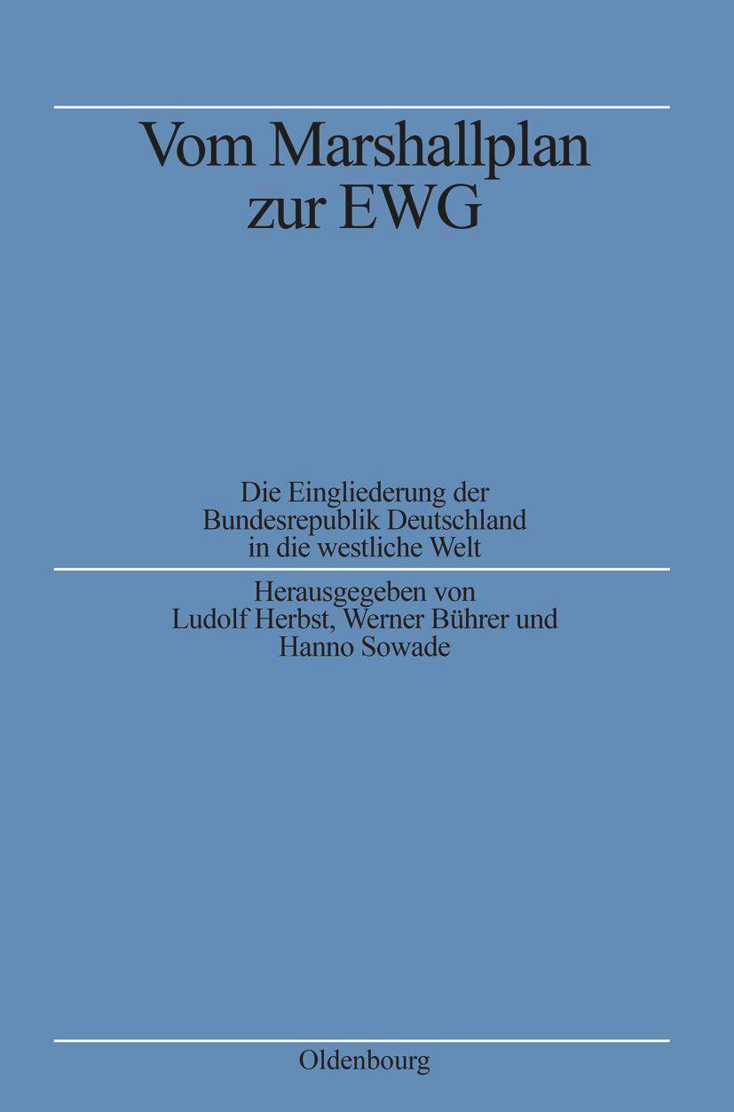 Cover: 9783486556018 | Vom Marshallplan zur EWG | Ludolf Herbst (u. a.) | Buch | ISSN | 1990