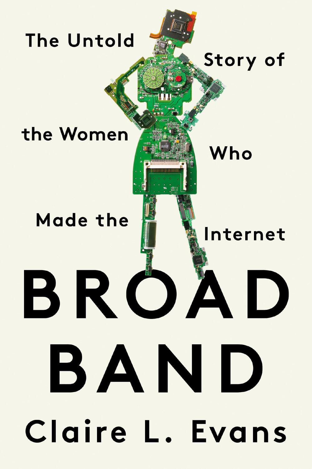 Cover: 9780593329443 | Broad Band | The Untold Story of the Women Who Made the Internet