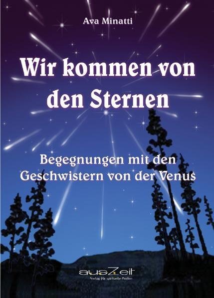 Cover: 9783942009201 | Wir kommen von den Sternen | Ava Minatti | Taschenbuch | epubli