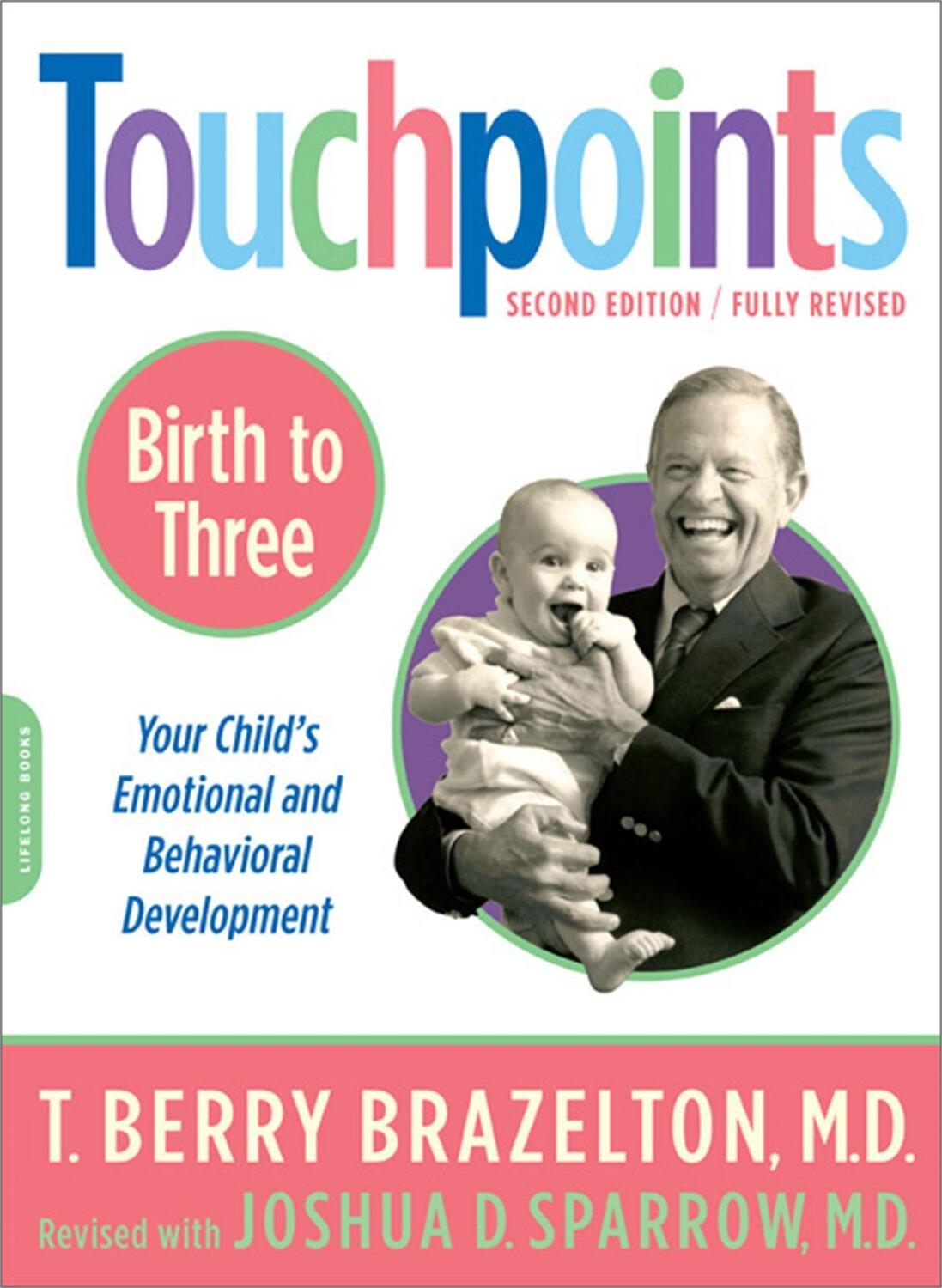 Cover: 9780738210490 | Touchpoints-Birth to Three | Joshua Sparrow (u. a.) | Taschenbuch