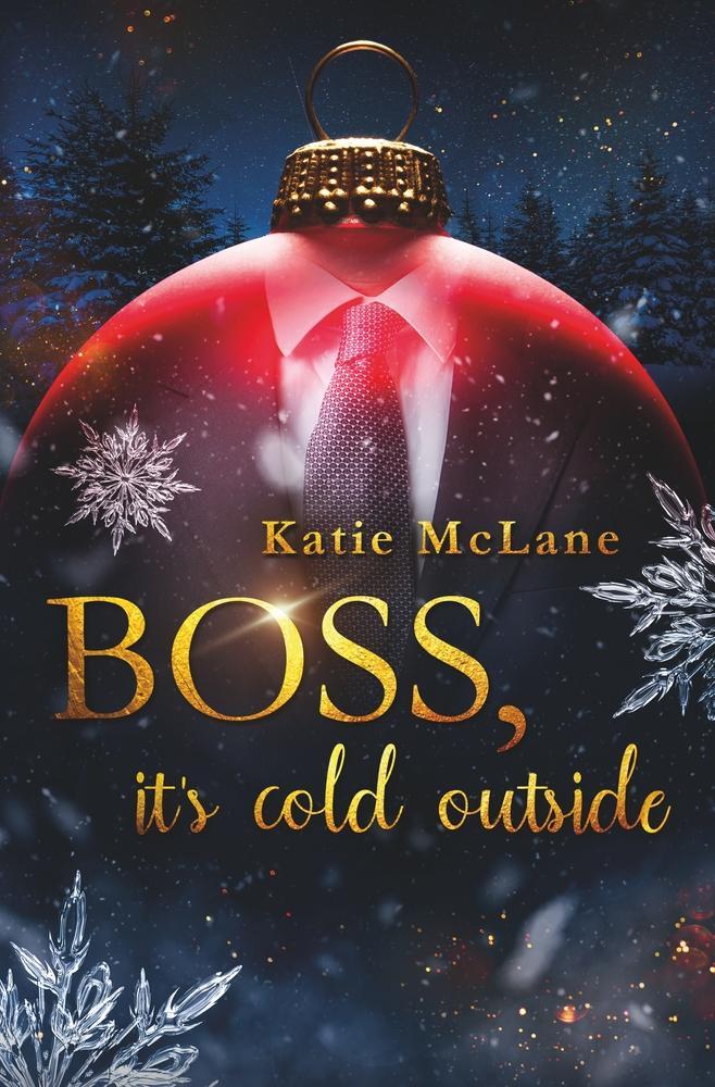 Cover: 9783757964719 | Boss, it's cold outside | Katie Mclane | Taschenbuch | Paperback