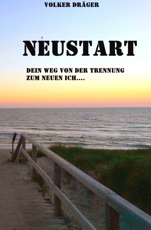 Cover: 9783737565165 | Neustart | Dein Weg von der Trennung zum neuen ich | Volker Dräger