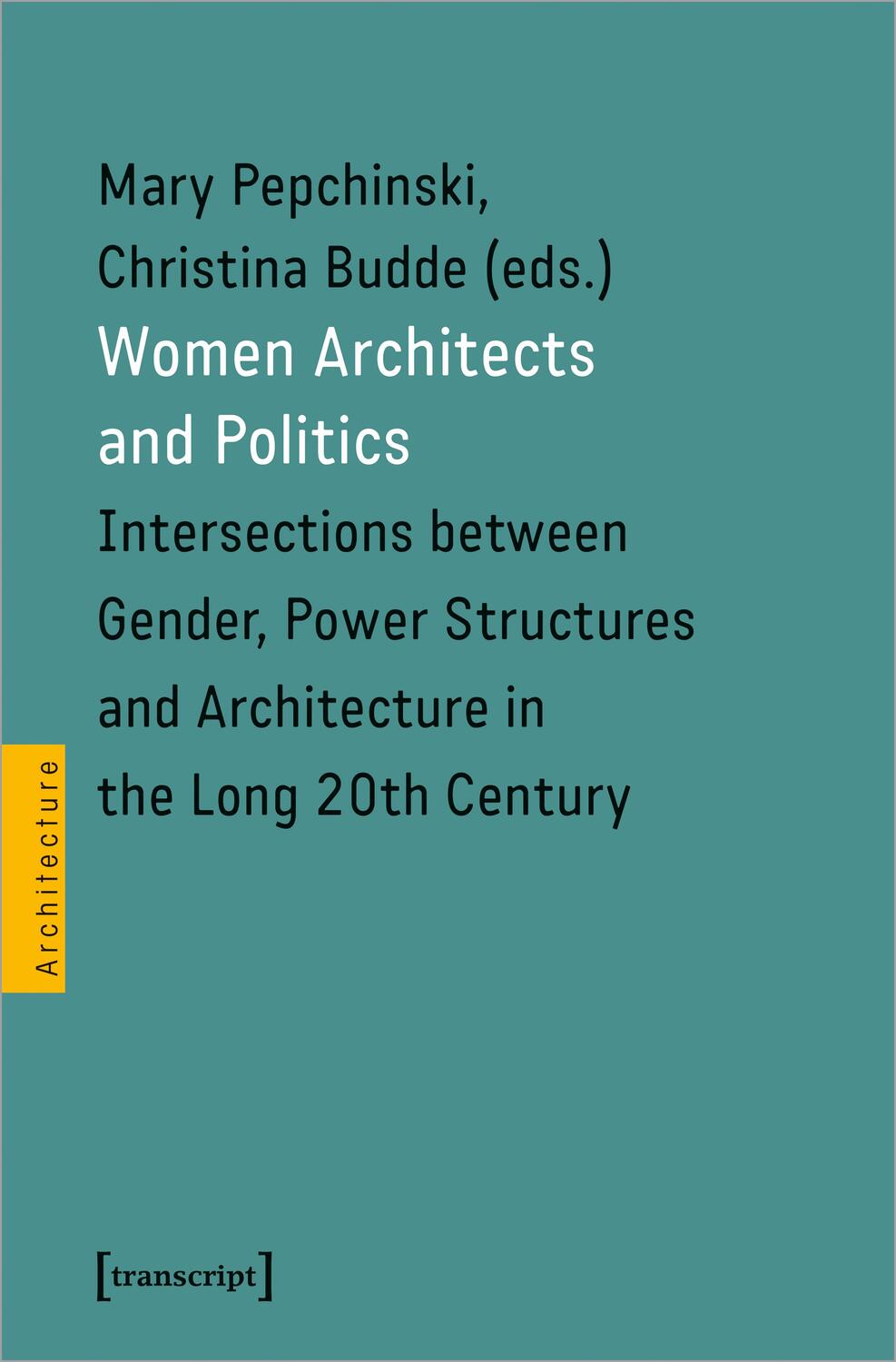 Cover: 9783837656305 | Women Architects and Politics | Christina Budde (u. a.) | Taschenbuch