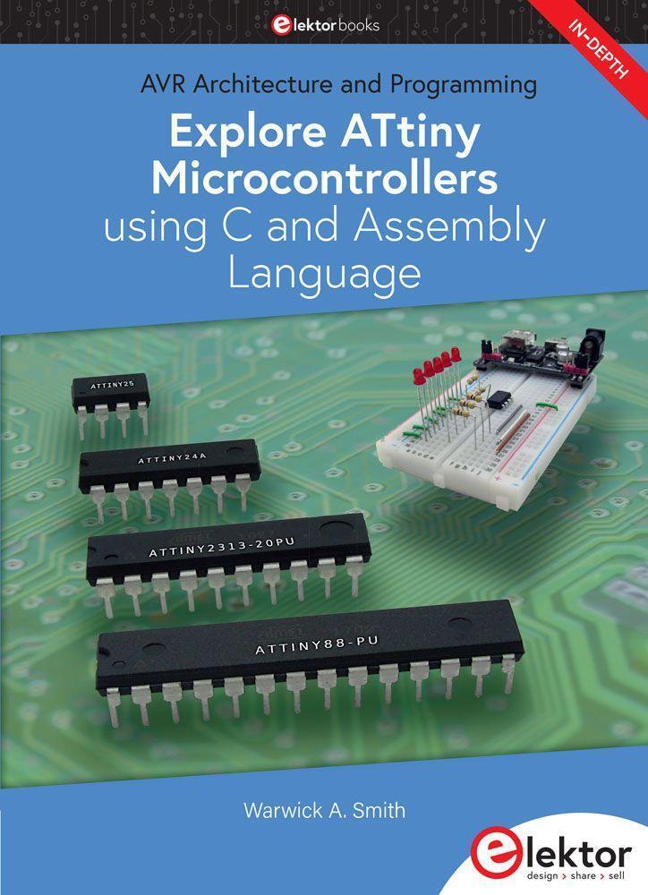 Cover: 9783895764790 | Explore ATtiny Microcontrollers using C and Assembly Language | Smith