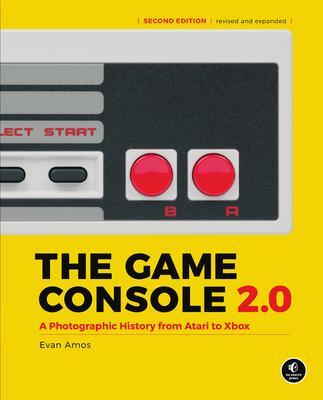 Cover: 9781718500600 | The Game Console 2.0 | A Photographic History from Atari to Xbox