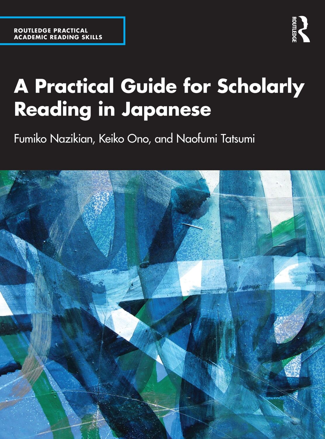 Cover: 9781032014890 | A Practical Guide for Scholarly Reading in Japanese | Nazikian (u. a.)