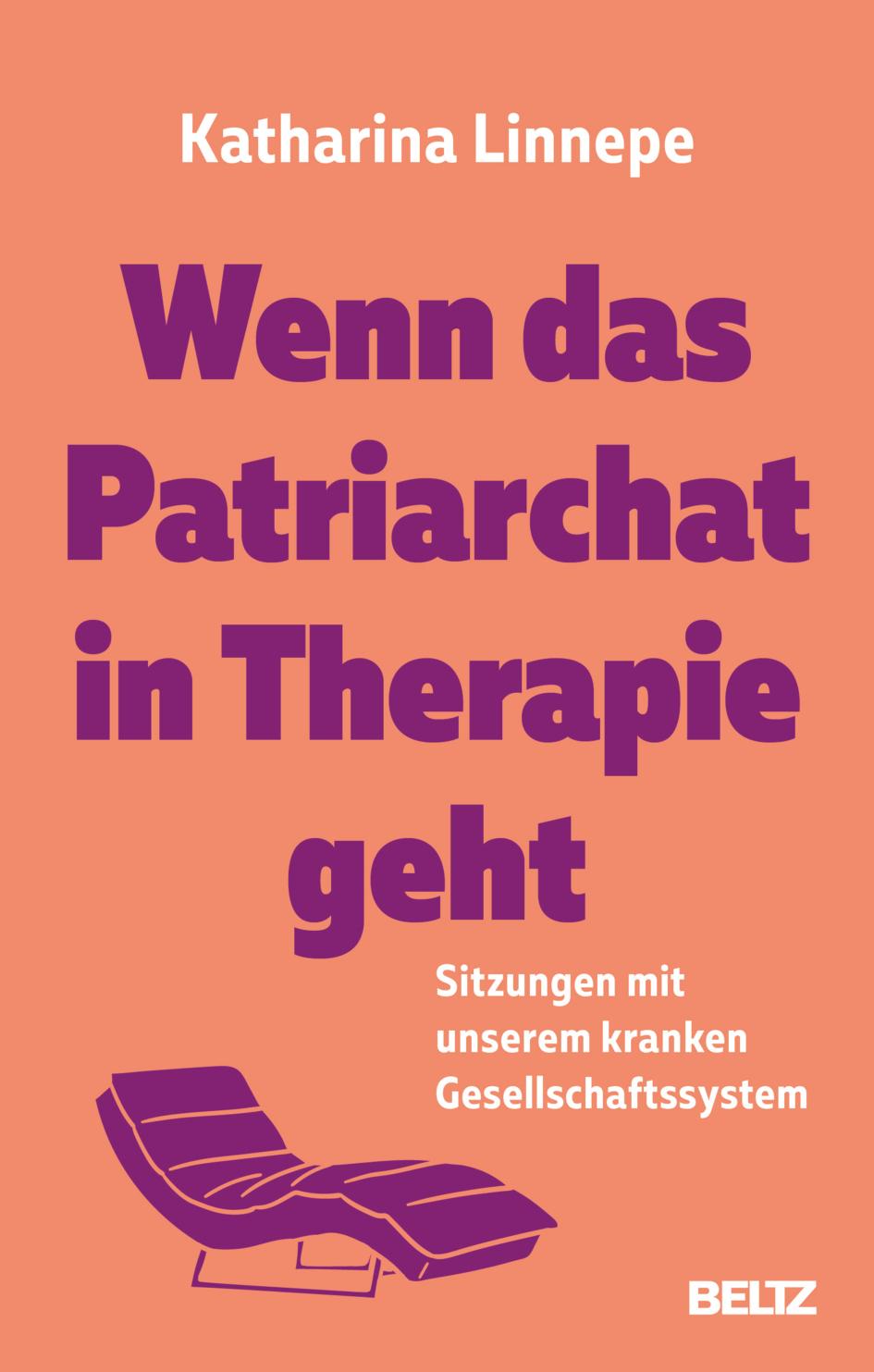 Cover: 9783407868893 | Wenn das Patriarchat in Therapie geht | Katharina Linnepe | Buch