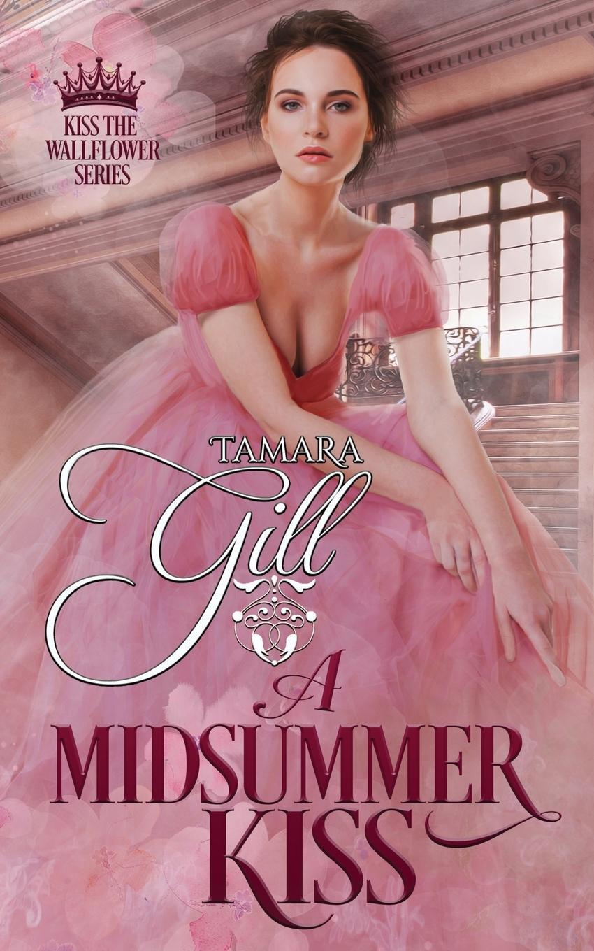 Cover: 9780648413394 | A Midsummer Kiss | Tamara Gill | Taschenbuch | Kiss the Wallflower