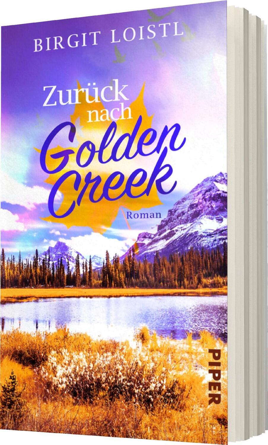 Bild: 9783492506212 | Zurück nach Golden Creek | Birgit Loistl | Taschenbuch | Maple Leaf