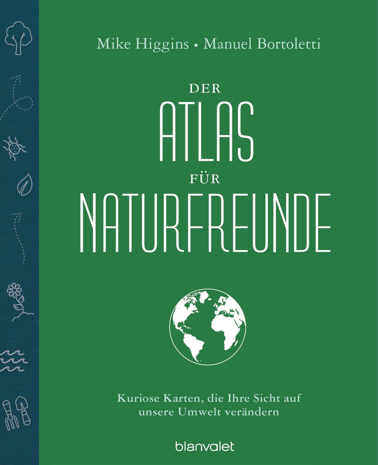 Cover: 9783764508104 | Der Atlas für Naturfreunde | Mike Higgins | Buch | XIV | Deutsch