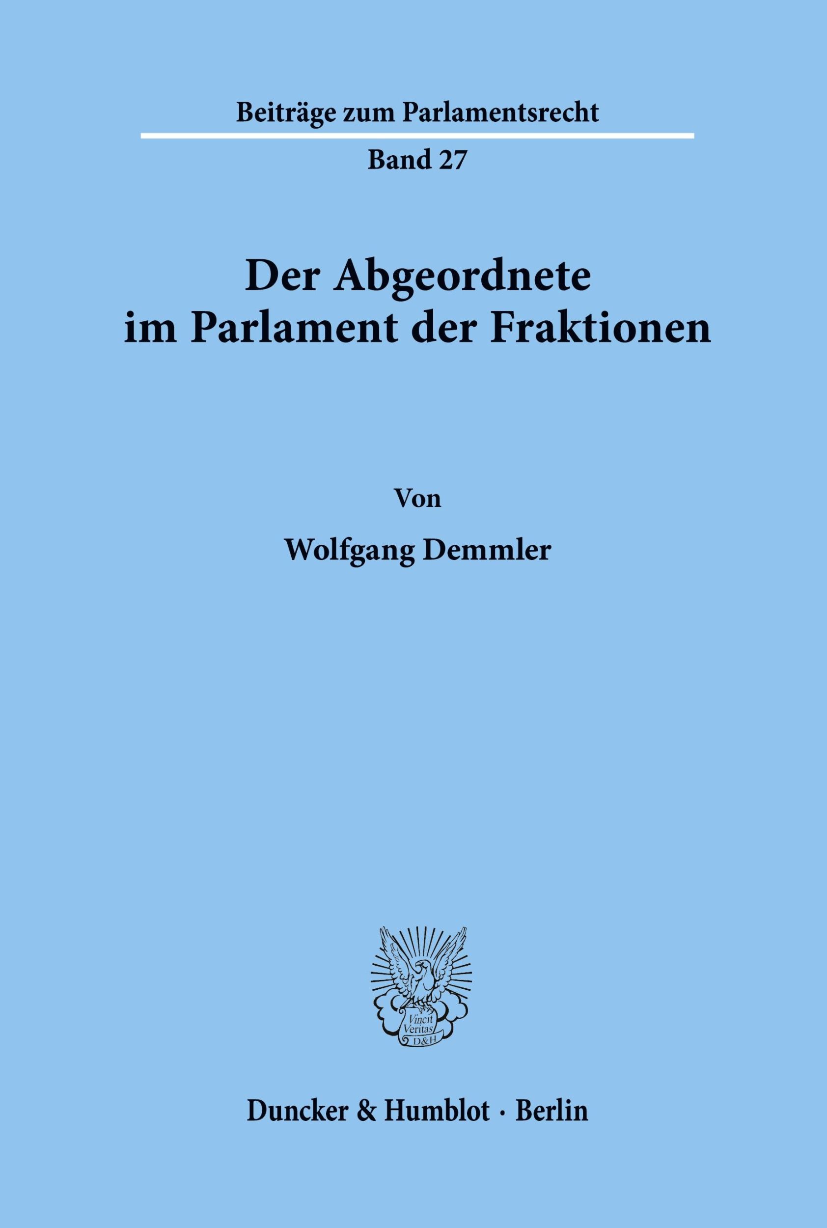 Cover: 9783428078752 | Der Abgeordnete im Parlament der Fraktionen. | Wolfgang Demmler | Buch